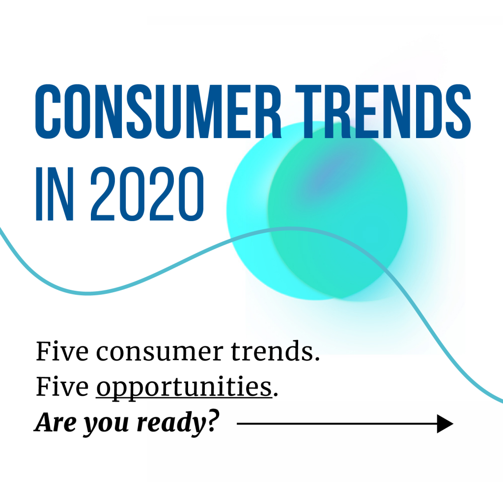 five consumer trends for 2020, by trendwatching